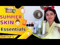 SUMMER SKIN Essentials - My Top 10 Favourite Products You must need In this SUMMER 🌻🌞