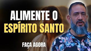 Como Alimentar o Espírito Santo - LUCIANO SUBIRÁ