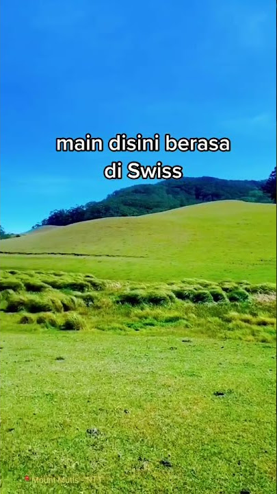 Story Wa pemandangan keren ll gunung mutis NTT