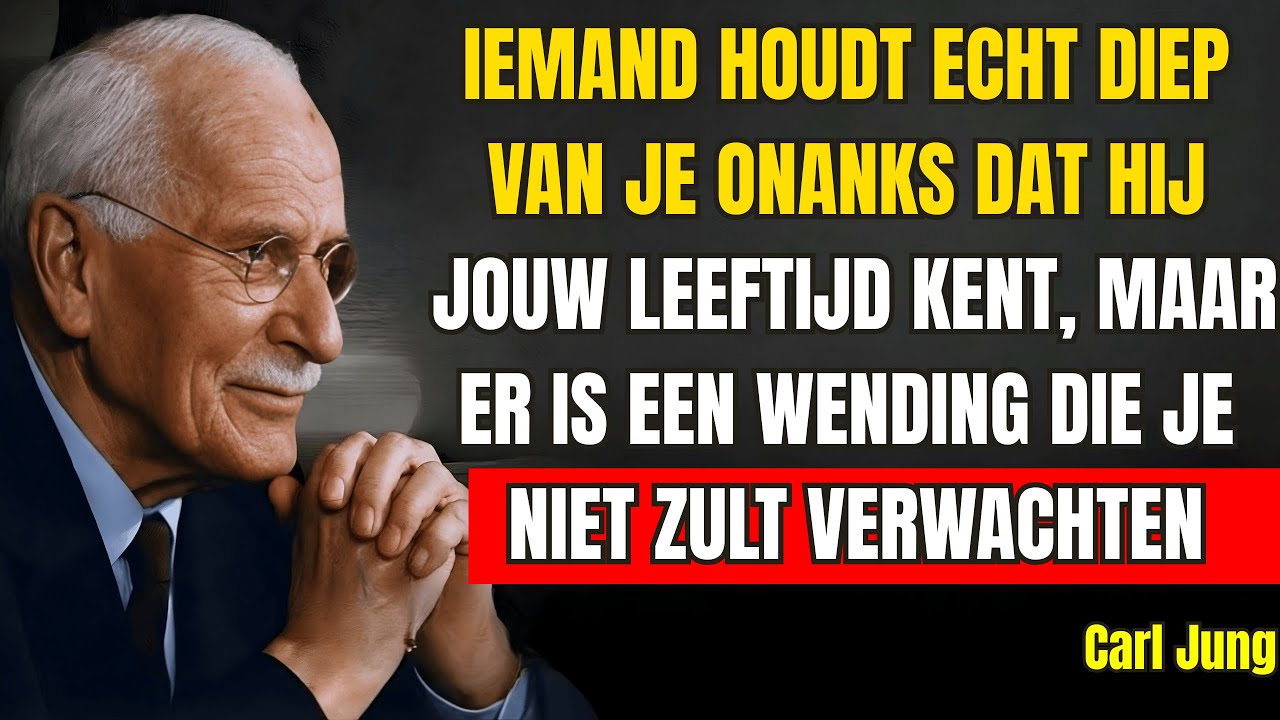 Iemand Houdt Heel Diep Van Je, Ondanks Je Leeftijd — De Onverwachte Wending | Carl Jung.