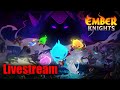 Ember knights sure why not 1