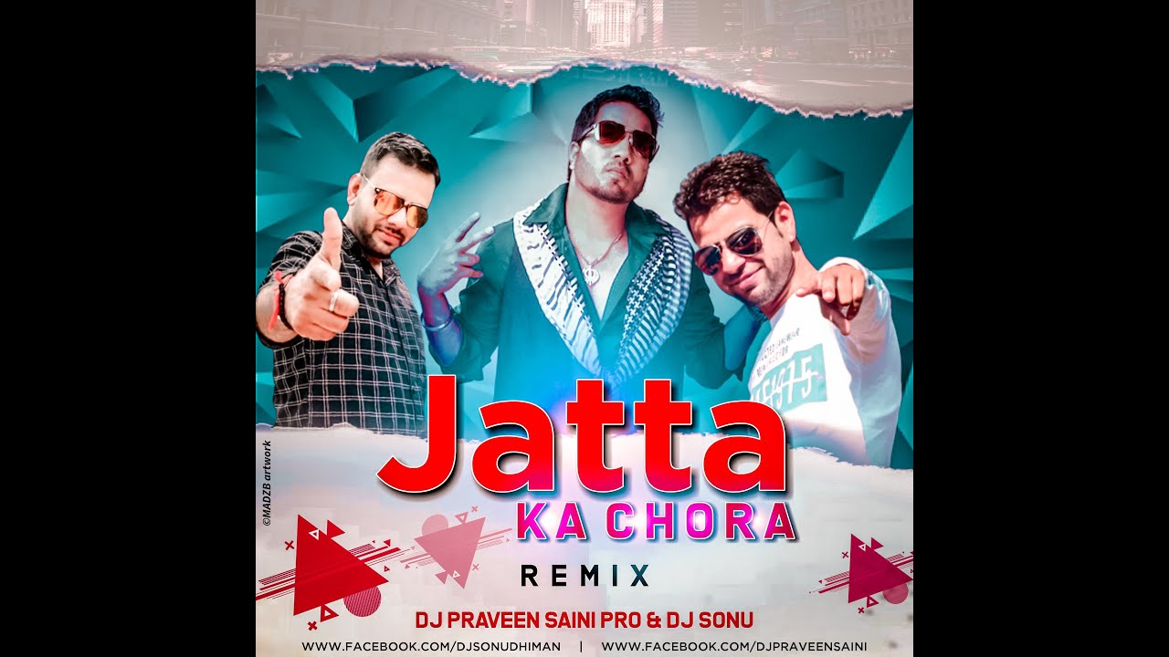 Jatta Ka Chora l Remix l Mika Singh l Parveen Saini PRO l DJ Sonu