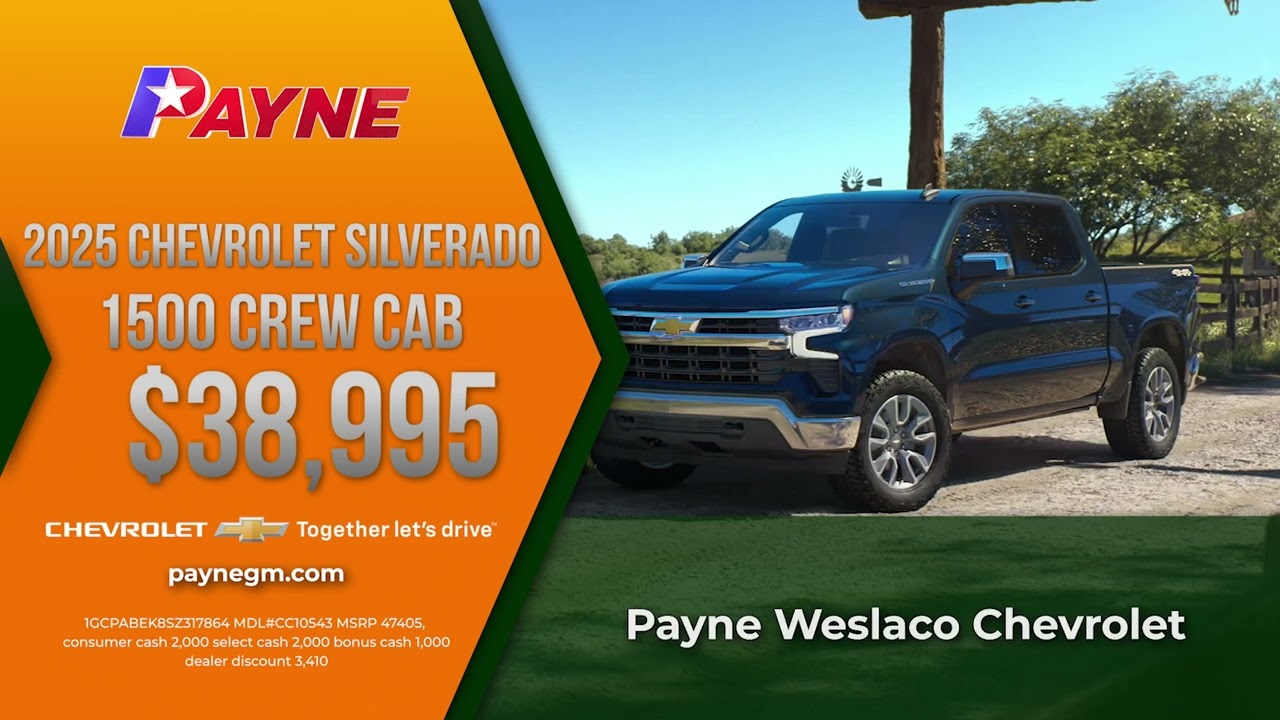 Get Chevrolet Silverado for 38,995 or Colorado for 28,995 | Payne Weslaco Chevrolet | Weslaco, Texas