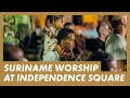 Live worship in suriname  presence worship on the streets  onafhankelijkheidsplein paramaribo