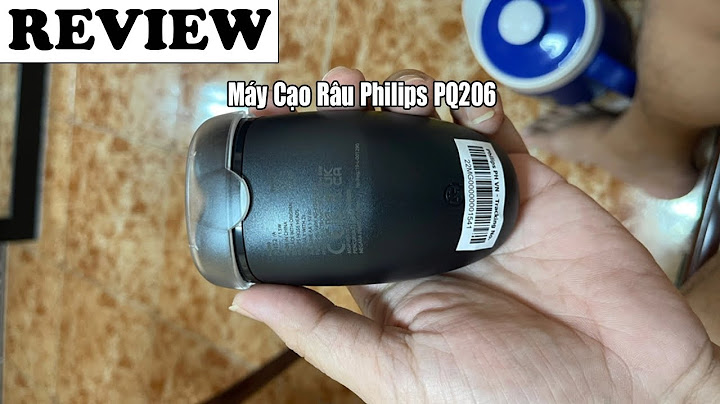 Đánh giá máy cạo râu philips pq206 năm 2024