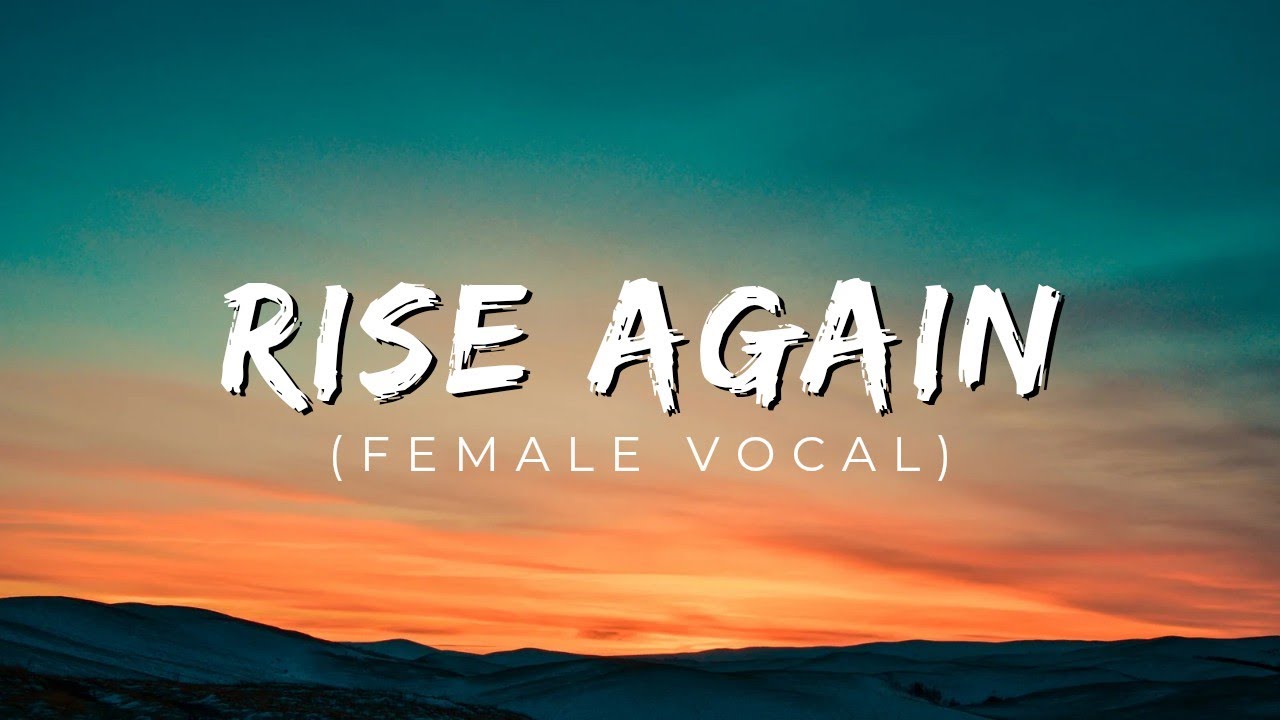 RISE AGAIN | FEMALE VOCAL | OFFICIAL VIDEO SONG | - YouTube