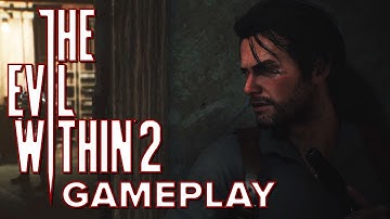 Evil Within 2 OPEN WORLD Gameplay - Chapter 3 - Resonance