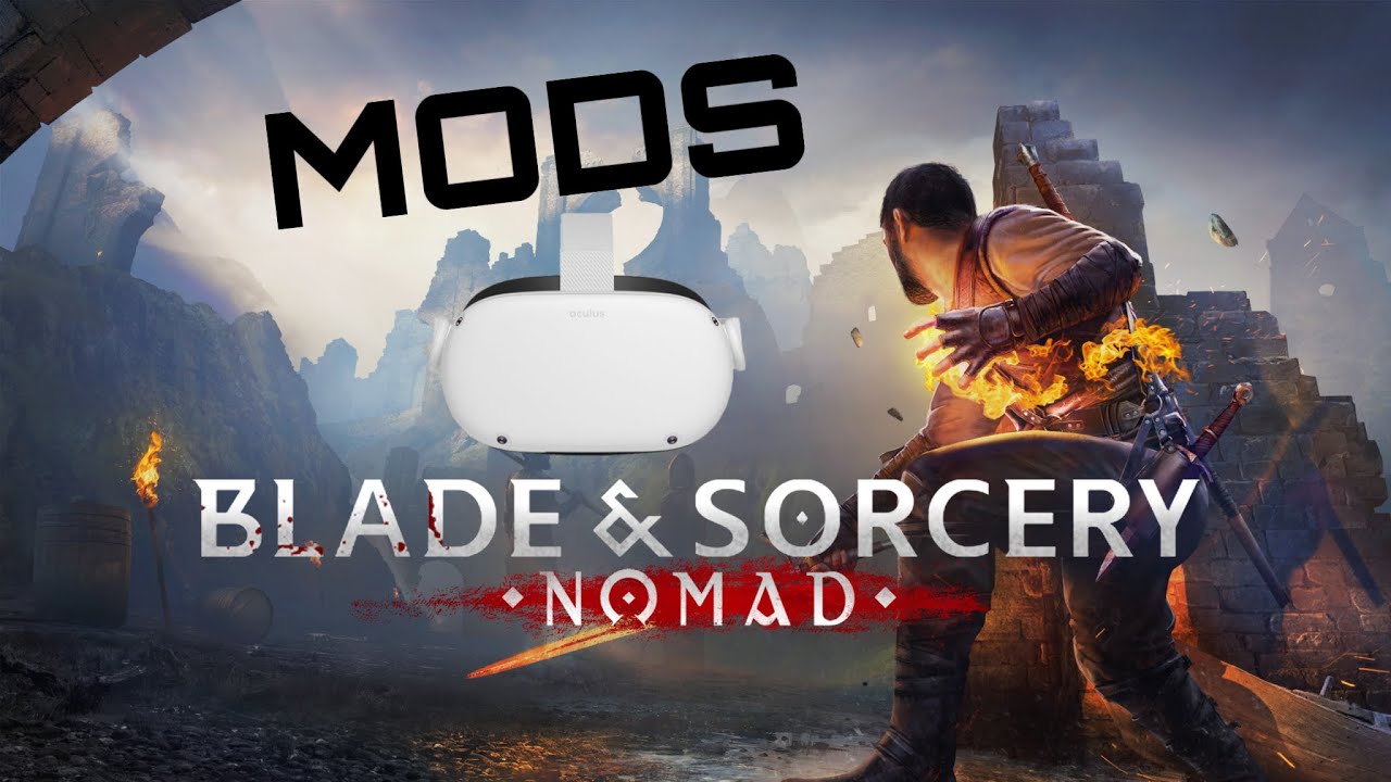 HOW TO GET MODS FOR BLADE AND SORCERY NOMAD 2022! OCULUS QUEST 2 YouTube