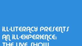 iLL-Literacy Experience: The Live Show (EPK)