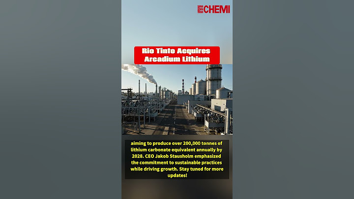 Rio Tinto Acquires Arcadium Lithium
