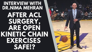 ARE OPEN KINETIC CHAIN EXERCISES SAFE after ACL surgery?