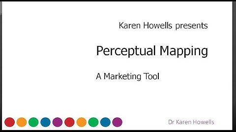 Karen Howells presents Perceptual Mapping