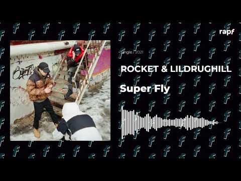 Rocket x Lildrughill - Super Fly | Новый Трек | 2021 | Rapf