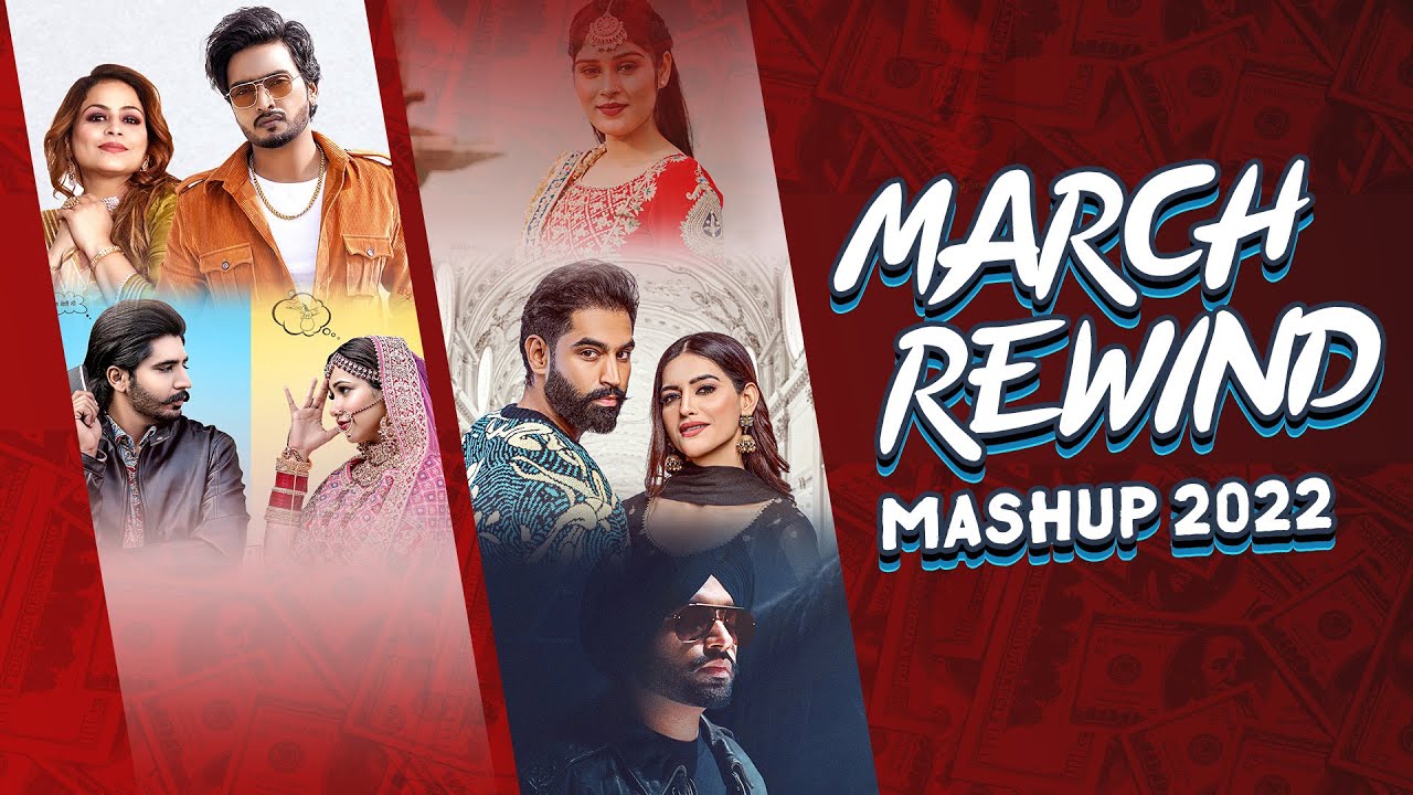 March Rewind 2022 (Mashup) | Latest Punjabi Songs 2022 | New Punjabi Songs 2022 | Speed Records