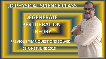 DEGENERATE PERTURBATION THEORY PYQ SOLVED QM CSIR-NET PHYSICS JUNE- 2013