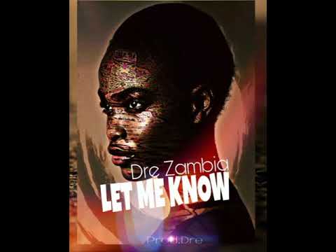 Dre - Let Me Know (Prod.Dre)