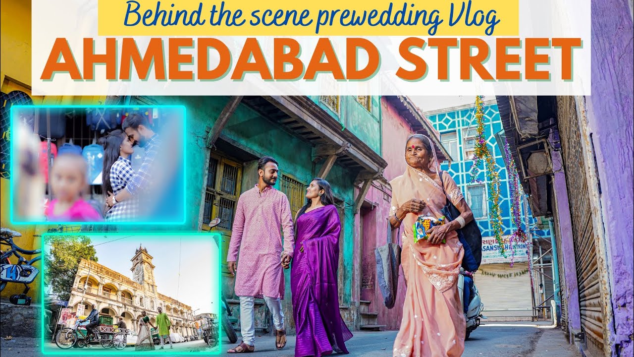 Heritage City Ahmedabad Prewedding Vlog | prewedding photoshoot in street of Ahmedabad |