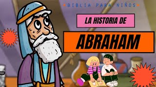 La historia de Abraham | Para niños