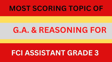 FCI ASSISTANT GRADE 3 IMPORTANT TOPIC | GA & REASONING IMPORTANT TOPIC FOR FCI AG 3 #fci #reasoning
