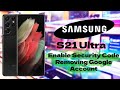 Samsung Galaxy S21 Ultra FRP Lock Guide | Google Verification & Security Overview