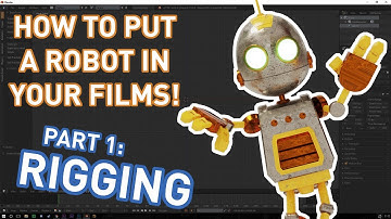 Part 1: Rigging! | How To Put A Robot In Your Films