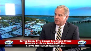 Whhi News Duffie Stone Homicide By Child Abuse S.405 Bill 14Th Circuit Solicitor Whhitv