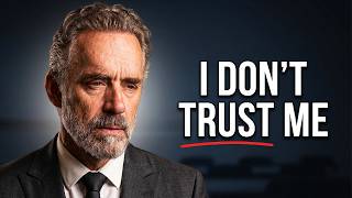 Jordan Peterson: "When You Don't Trust Yourself"
