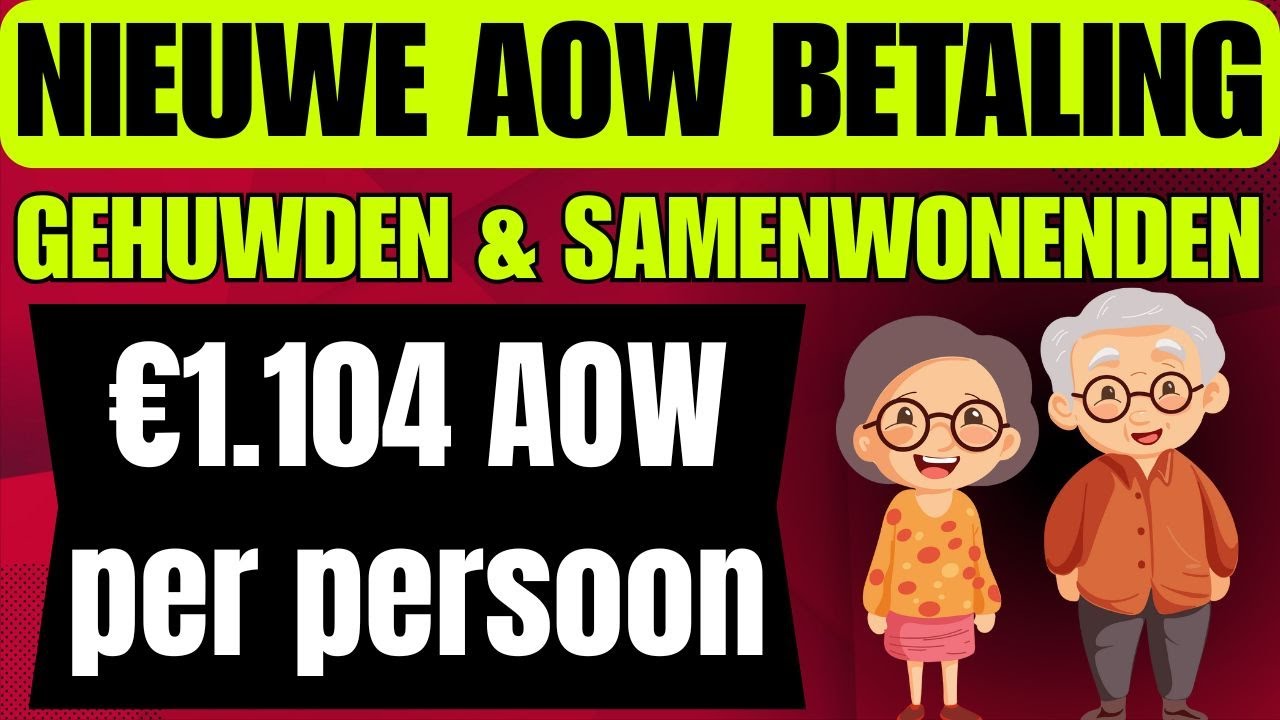 💑 Oktober 2025: Gehuwden & samenwonenden krijgen €1.104 AOW per persoon!