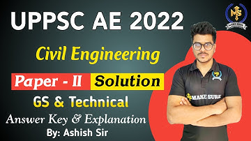UPPSC AE 2022 Paper 2 Analysis (CIVIL ENGINEERING) | Answer Key पूरे सटीकता के साथ | Ashish Sir