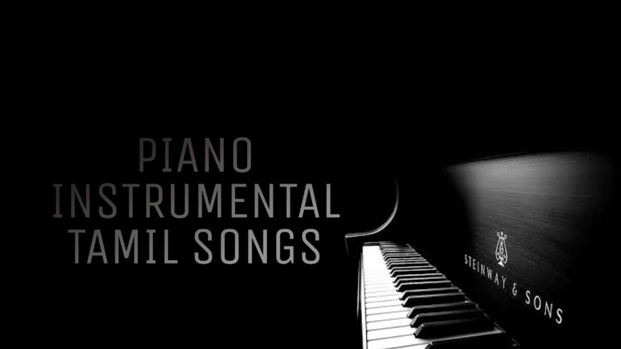 Tamil Instrumental Piano Instrumental Tamil songs cover- Collection - YouTube