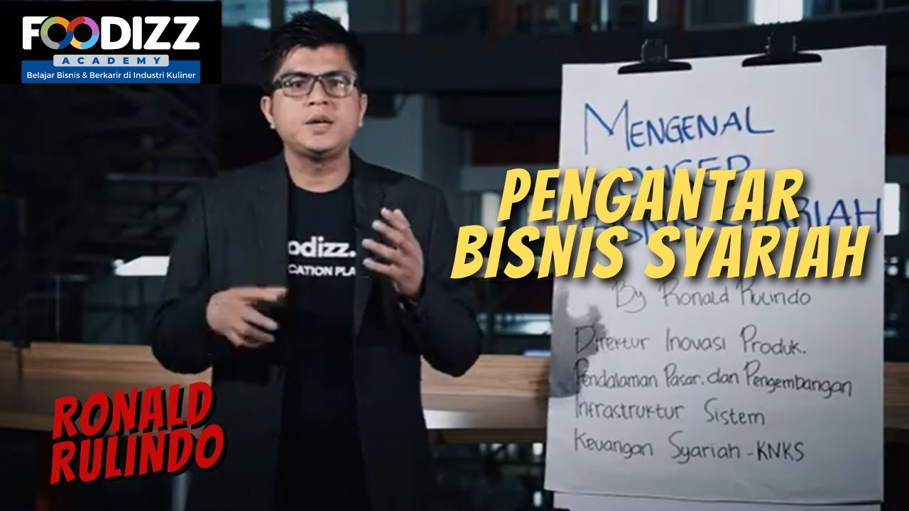 [Foodizz Class] Pengantar Bisnis Syariah - Ronald Rulindo - YouTube