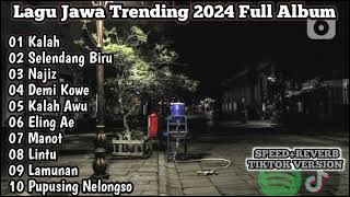 kumpulan lagu jawa trending full album 2024 @djlalalaily8668 @INDOMUSICFX