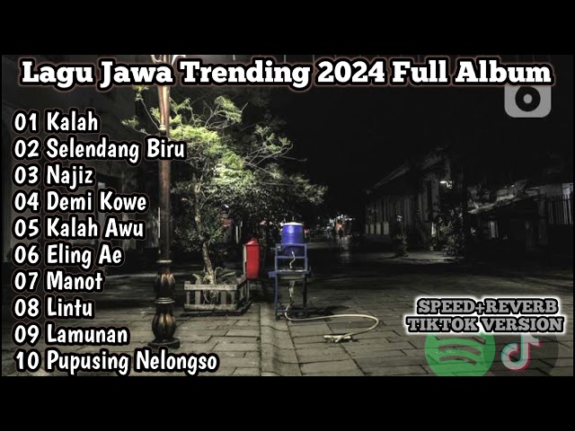 kumpulan lagu jawa trending full album 2024 @djlalalaily8668 @INDOMUSICFX class=