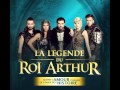 La legende du roi arthur  ce que la vie a fait de moi