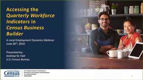 Accessing the Quarterly Workforce Indicators in Census Business Builder