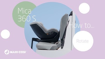 Maxi-Cosi Mica 360 S | How to rotate the car seat