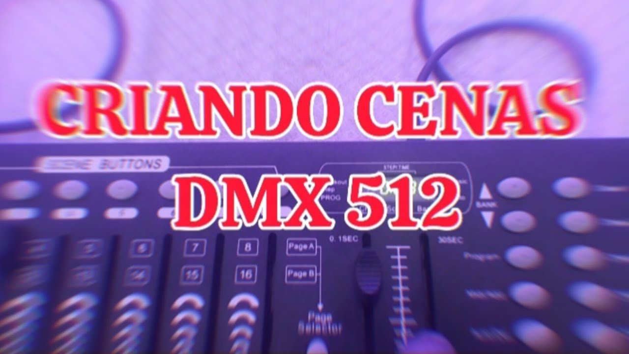 Criando cenas na mesa Dmx 512 com par led