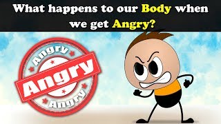 What happens to our Body when we get Angry? + more videos | #aumsum #kids #education #children