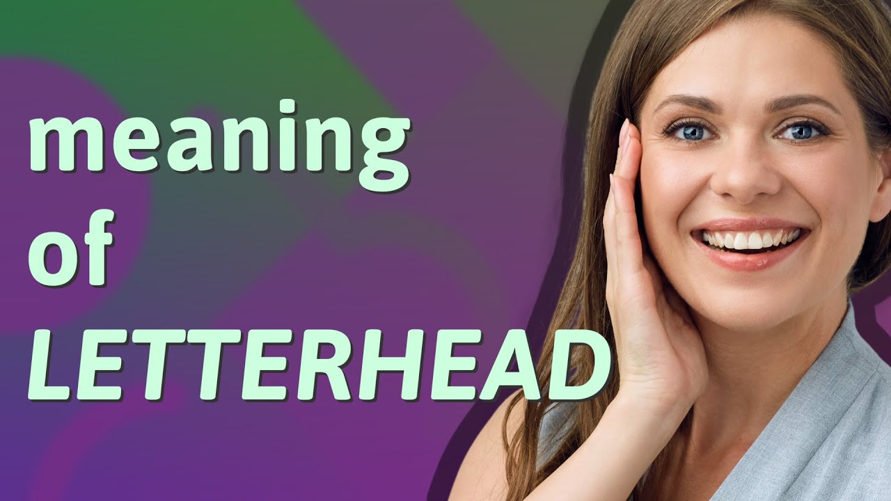 Letterhead meaning of Letterhead YouTube
