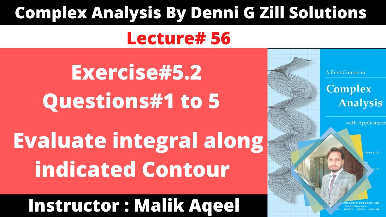 Exercise#5.2 Complex analysis by Denni zill ||Q#1 to 5|| Evaluate