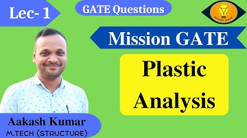 Plastic Analysis | GATE CE Previous Year Questions | Civil Engineering | Structural analysis |
