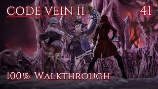 Code Vein 2 Walkthrough - Ep 41 - A Hero's End (100% Platinum)