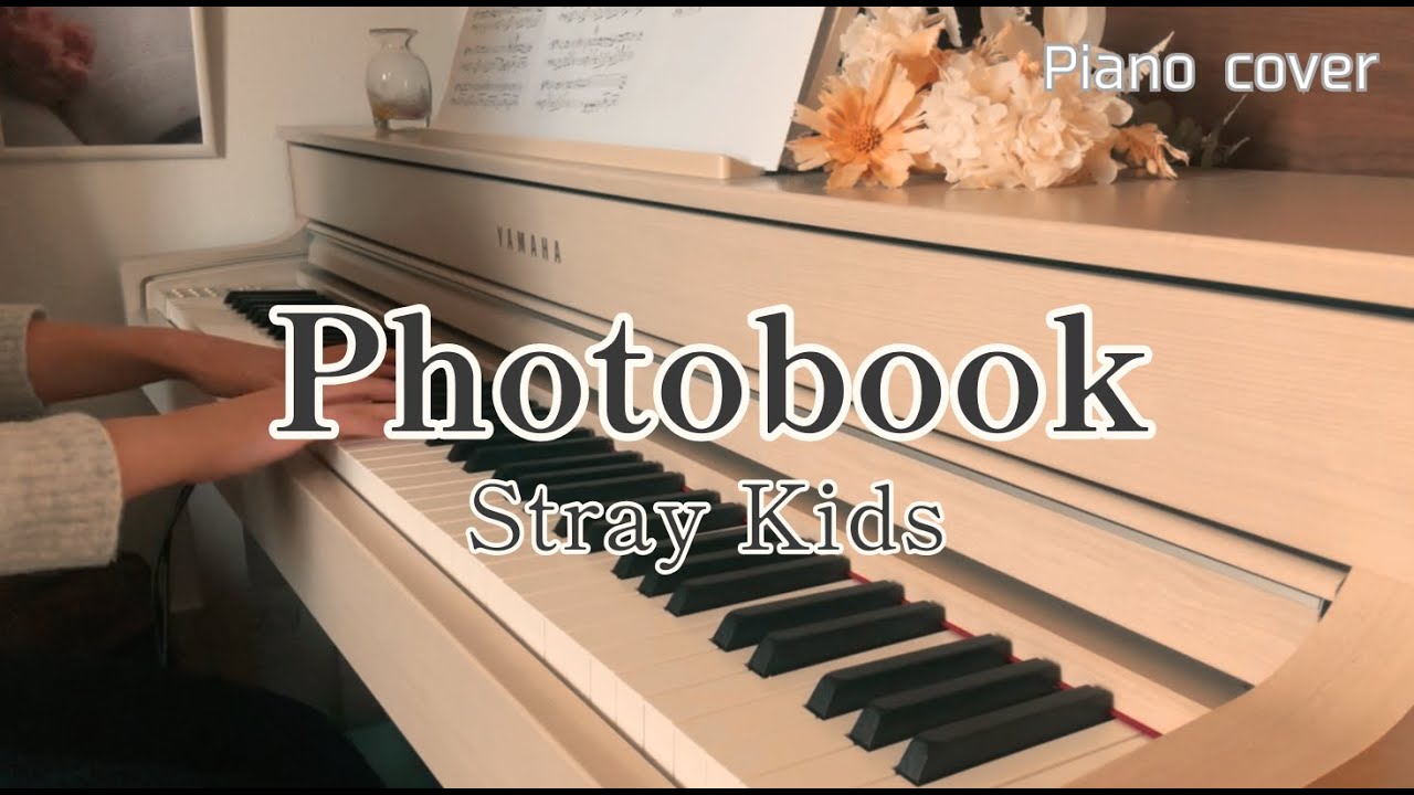 Photobook - Stray Kids (piano cover) | スキズ ピアノカバー