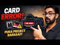 Galat Memory Card = Pura Project Barbaad! (Aap Soch Bhi Nahi Sakte)