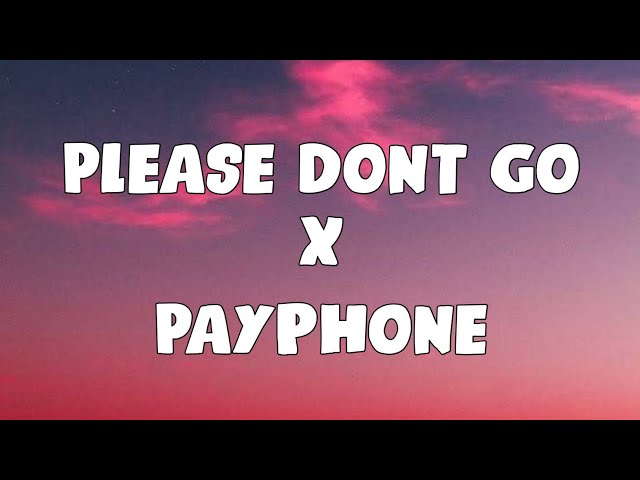 Please don't go x payphone (slowed+reverb+underwater) Tiktok version class=