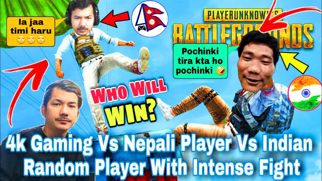 4k Gaming Vs Nepali Player Vs Indian Random Player | Who Will Win? | You Can't Believe | RS Nepalese