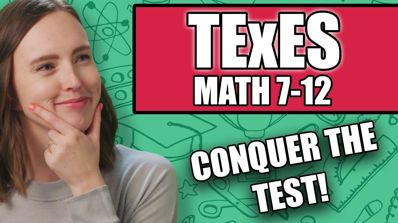 TExES Math 7-12: Study Guide + Practice Questions