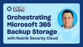 Orchestrating Microsoft 365 Backup Storage with Rubrik Security Cloud