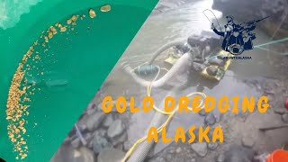 Gold Dredging Our Claim in Alaska