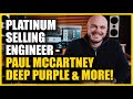 Justin Cortelyou: Platinum Selling Engineer (Paul McCartney, Deep Purple, and more!)